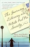 Shaffer, Barrows s The Guernsey Literary and Potato Peel Pie Society 2009 (The Guernsey Literary and Potato Peel Pie Society (Random House Reader s Circle) by Mary Ann Shaffer, Annie Barrows)