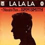 La La La [feat. Sam Smith]