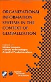 Organizational Information Systems in the Context of Globalization (IFIP Advances in Information and Communication Technology)