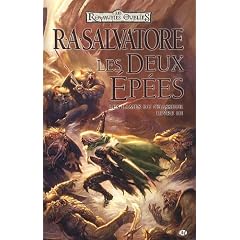 Les royaumes oubli�s - les lames du chasseur, tome 3 : Les deux �p�es