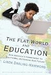 The Flat World and Education: How America's Commitment to Equity Will Determine Our Future (Multicultural Education)
