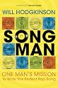 Song Man: One Man's Mission to Write the Perfect Pop Song