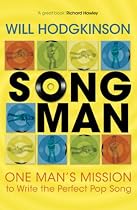 Song Man: One Man's Mission to Write the Perfect Pop Song