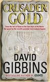 Cover of Crusader Gold by David Gibbins 0755324242