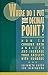 Where Do I Put the Decimal Point?: How to Conquer Math Anxiety and Increase Your Facility With Numbers Thumbnail