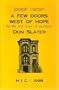 A Few Doors West of Hope : The Life and Times of Dauntless Don Slater