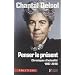Penser le pr�sent : Chroniques d'actualit� 1997-2010