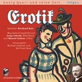 Erotik 2. CD: Georg Queri und seine Zeit - 