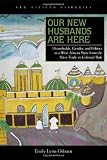 Our New Husbands Are Here: Households, Gender, and Politics in a West African State from the Slave Trade to Colonial Rule (New African Histories)