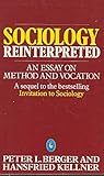 Sociology reinterpreted : an essay on method and vocation