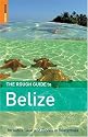 The Rough Guide to Belize, Third Edition