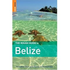 The Rough Guide to Belize (Rough Guide Travel Guides)