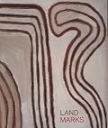 LandMarks: Indigenous Australian Art in the Nation