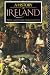 A History of Ireland: From the Earliest Times to 1922