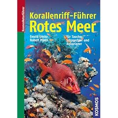 Korallenriff-F�hrer Rotes Meer: f�r Taucher, Schnorchler und Aquarianer