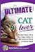 The Ultimate Cat Lover: The Best Experts' Advice for a Happy, Healthy Cat with Stories and Photos of Fabulous Felines