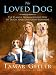 Books : The Loved Dog: The Playful, Nonaggressive Way to Teach Your Dog Good Behavior