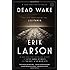 Dead Wake: The Last Crossing of the Lusitania