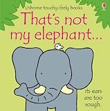 Thats Not My Elephant