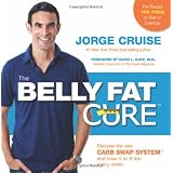 The Belly Fat Cure: Discover the New Carb Swap System and Lose 4 to 9 lbs. Every Week