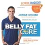 The Belly Fat Cure: Discover the New Carb Swap System and Lose 4 to 9 lbs. Every Week