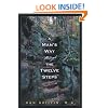 A Man's Way through the Twelve Steps