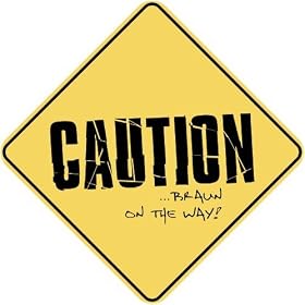  CAUTION : BRAUN ON THE WAY  CROSSING SIGN by topexpressions