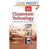 Cleanroom Technology: Fundamentals of Design, Testing and Operation