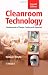 Cleanroom Technology: Fundamentals of Design, Testing and Operation