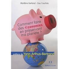 Comment faire des �conomies en pr�servant ma plan�te ?