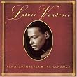 Always & Forever: The Classics