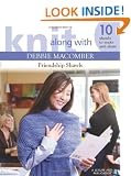 Knit Along with Debbie Macomber: Friendship Shawls (Leisure Arts #4504)