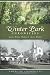 Winter Park Chronicles (FL) (American Chronicles)