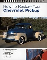 How-to-Restore Your Chevrolet Pickup (Motorbooks Workshop)