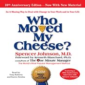 Who Moved My Cheese?: The 10th Anniversary Edition | [Spencer Johnson]