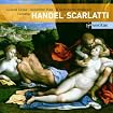 Handel & A. Scarlatti - Cantatas