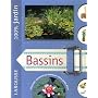 Bassins : Le guide indispensable pour concevoir, construire et entretenir bassins, jardins d'eau et fontaines