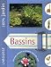 Bassins : Le guide indispensable pour concevoir, construire et entretenir bassins, jardins d'eau et fontaines Bassins : Le guide indispensable pour concevoir, construire et entretenir bassins, jardins d'eau et fontaines