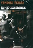 Yezemed Yebaed: Ethio-Experience