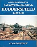 Railways in and around Huddersfield