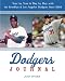 Search : Dodgers Journal: Year by Year and Day by Day with the Brooklyn and Los Angeles Dodgers Since 1884