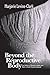 BEYOND THE REPRODUCTIVE BODY: Politics of Women’s Health & Work in Early Victorian England (WOMEN & HEALTH C&S PERSPECTIVE)