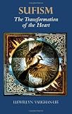 Sufism: The Transformation of the Heart
