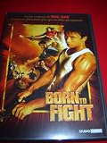 Born to Fight (2004)