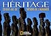 Heritage : 20 000 ans de tresors de l'humanite