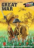 A heroes history of the Great War : 1914-1918 life on the Western Front