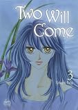 Two Will Come: Volume 3 (Two Will Come)