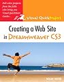 Creating a Web Site in Dreamweaver CS3: Visual QuickProject Guide