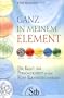 Ganz in meinem Element - Die Kraft der Pers�nlichkeit in den F�nf Elementen entdecken