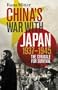 China's War with Japan, 1937-1945: The Struggle for Survival